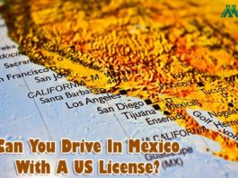 Can You Drive In Mexico With A Us License?